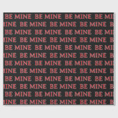 Be Mine Valentine’s Day Gift – Romantic Love  Geschenkpapier (Flach)