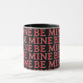 Be Mine Valentine’s Day Gift – Romantic Love  Tasse (Zentrum)