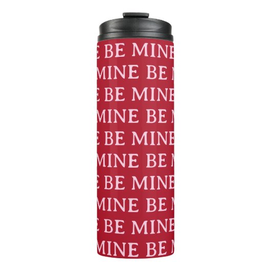 Be Mine Valentine’s Day Gift – Romantic Love  Thermosbecher (Vorderseite)