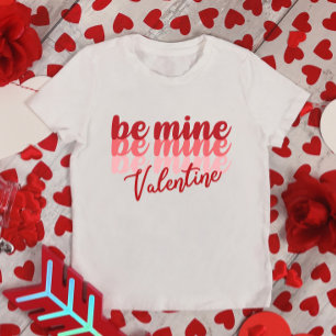 Be Mine Valentine T-Shirt