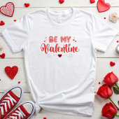 Be Mine Valentine T-Shirt