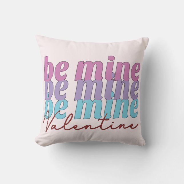 Be Mine Valentine Throw Pillow Kissen (Vorderseite)
