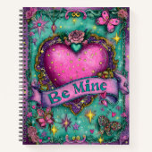 Be Mine Valentines Spiral Notebook Notizblock (Vorderseite)