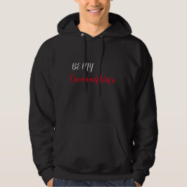 Be My Quarantine lustige Purview Valentine Day Hoodie