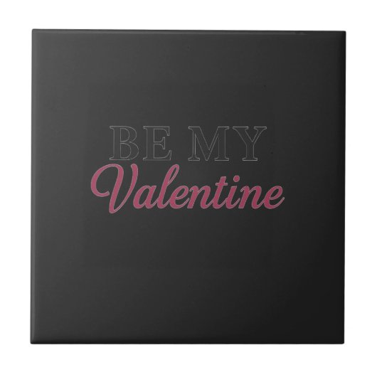BE MY VALENTINE FLIESE (Vorderseite)