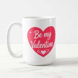 Be my Valentine Heart Kaffeetasse