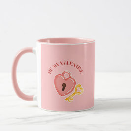 Be My Valentine Heart Lock and Key Pink Mug Tasse
