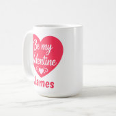 Be my Valentine Heart personalized Kaffeetasse (Vorderseite Links)