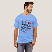 Be my Valentine T-Shirt (Vorne ganz)