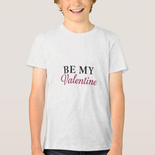 BE MY VALENTINE Tri-Blend SHIRT (Vorderseite)