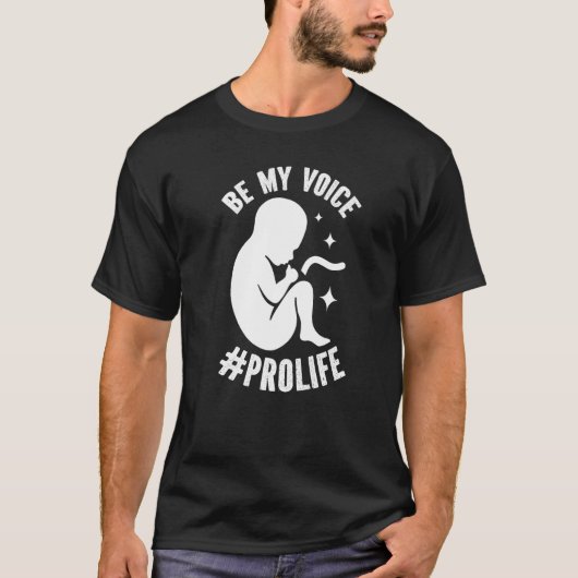 Be My Voice Pro Life Anti-abortion Supporter Premi T-Shirt (Vorderseite)