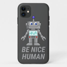 BE NICE HUMAN lustig niedlicher Roboter Case-Mate iPhone Hülle