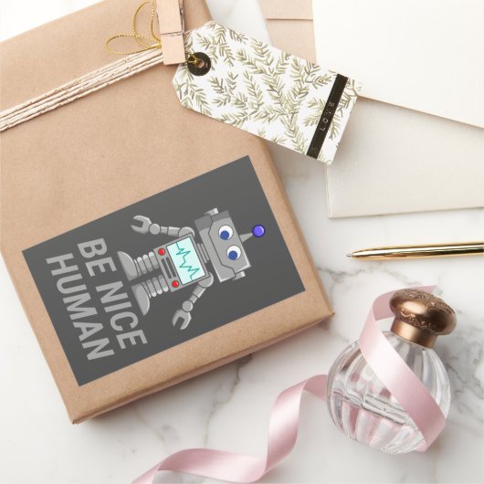 BE NICE HUMAN lustig niedlicher Roboter Rechteckiger Aufkleber (Schenken)