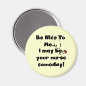 Be Nice Nurse Tshirts und Geschenke Magnet (Vorderseite/Rückseite)
