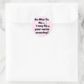 Be Nice Nurse Tshirts und Geschenke Runder Aufkleber (Tasche)