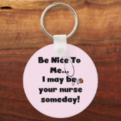 Be Nice Nurse Tshirts und Geschenke Schlüsselanhänger (Vorderseite)
