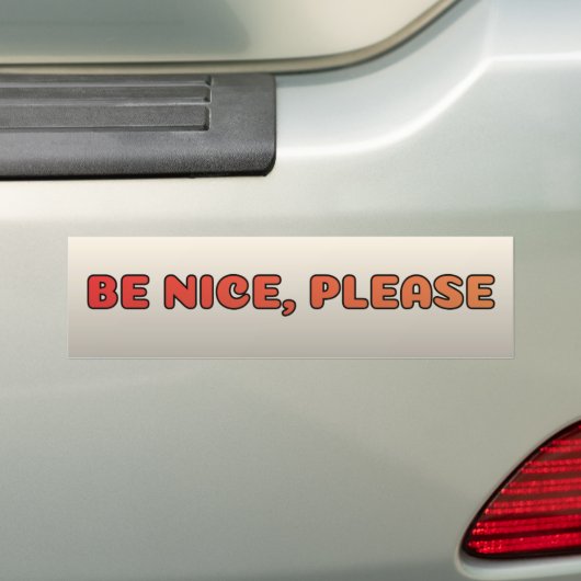 Be Nice, Please Autoaufkleber (Auf Auto)