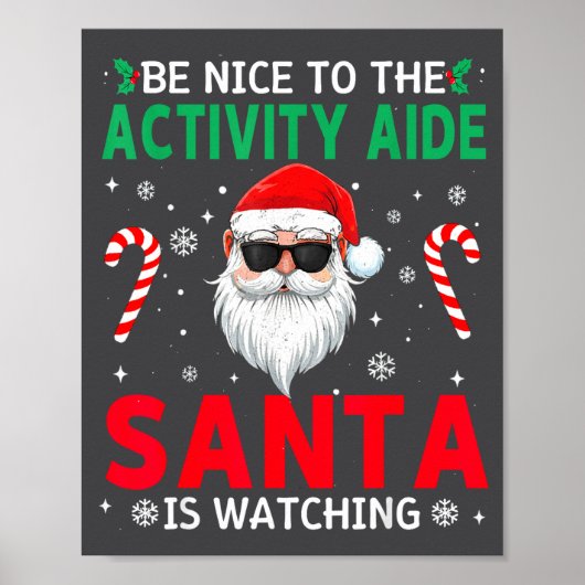 Be Nice To The Activity Aide Santa Is Watching Chr Poster (Vorne)