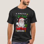 Be Nice To The Art Teacher Santa Is Watching Xmas T-Shirt (Vorderseite)