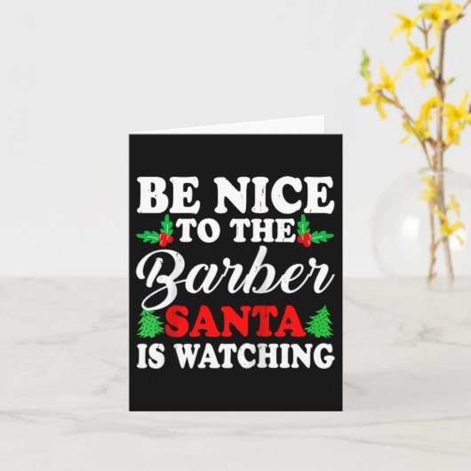 Be Nice To The Barber Santa Is Watching Xmas Prese Karte (Gelbe Blume)