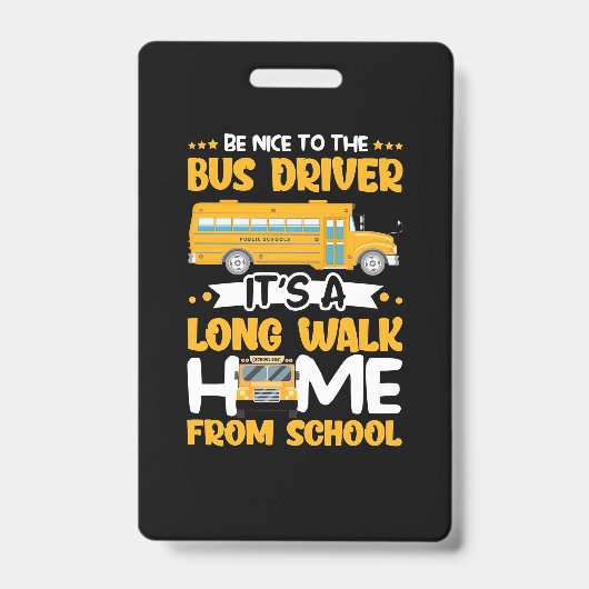 Be Nice To The Bus Driver Ausweis (Vorderseite)
