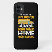 Be Nice To The Bus Driver Case-Mate iPhone Hülle (Rückseite)