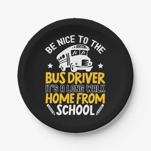 Be Nice To The Bus Driver Pappteller (Vorderseite)