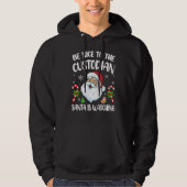 Be Nice To The Custodian Santa Is Watching Chris Hoodie (Vorderseite)
