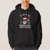Be Nice To The Firefighter Santa Is Watching Chris Hoodie (Vorderseite)