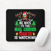 Be Nice To The Mail Carrier Santa - Stal Worker Ch Mousepad (Mit Mouse)