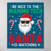 Be Nice To The Mammo Tech Santa Is Watching Christ Poster (Vorne)