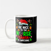 Be Nice To The Nurse Santa Is Watching Christmas X Kaffeetasse (Links)
