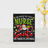 Be Nice To The Nurse Santa Is Watching Christmas X Karte (Gelbe Blume)