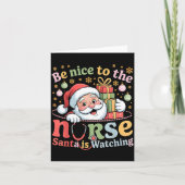 Be Nice To The Nurse Santa Is Watching Christmas X Karte (Vorderseite)