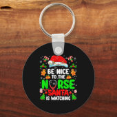 Be Nice To The Nurse Santa Is Watching Christmas X Schlüsselanhänger (Vorderseite)