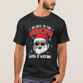 Be Nice To The Principal Santa Is Watching Chris T-Shirt (Vorderseite)