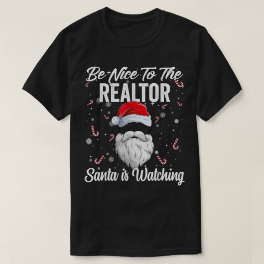 Be Nice To The Realtor Santa is Watching Xmas Pjs T-Shirt (Design vorne)