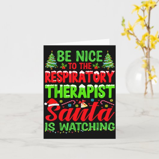 Be Nice To The Resratory Therast Rt Therapy Christ Karte (Gelbe Blume)