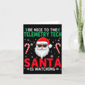 Be Nice To The Telemetry Tech Santa Is Watching Ch Karte (Vorderseite)