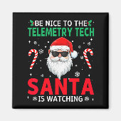 Be Nice To The Telemetry Tech Santa Is Watching Ch Magnet (Vorne)