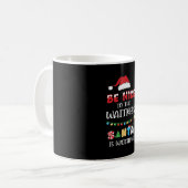 Be Nice to The Waitress Santa Is Watching Kaffeetasse (Vorderseite Links)