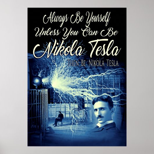 Be Nikola Tesla Poster (Vorne)