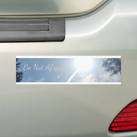 "Be Not Afraid" Inspirational Bumper Sticker Autoaufkleber (Auf Auto)