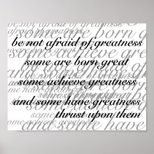Be Not Afraid of Greatness Poster (Vorne)