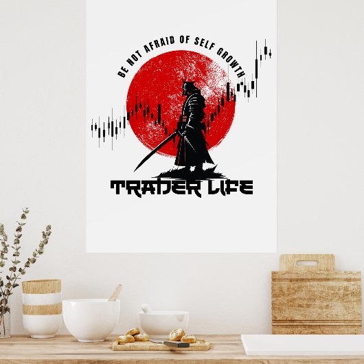 Be not afraid | Trade Motivation | Samurai Poster (Küche)