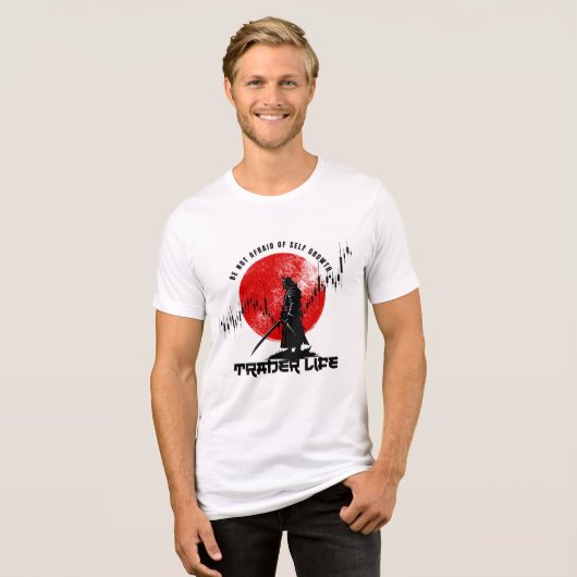 Be not afraid | Trade Motivation | Samurai Tri-Blend Shirt (Vorderseite voll)
