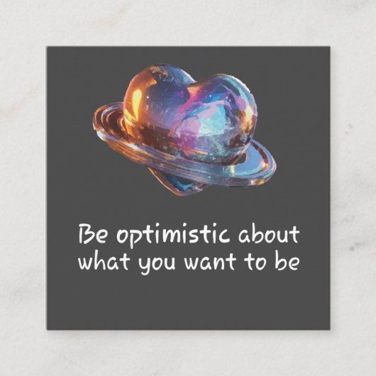 Be Optimistic About What You Want to Be Begleitkarte (Vorderseite)