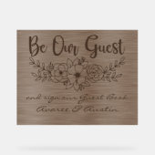Be Our Guest and Sign Our Guestbook Brown Wedding Acrylschild (Vorderseite)