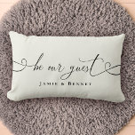 Be Our guest Custom Text Modern Stylish Home Lendenkissen<br><div class="desc">Modern trendy script calligraphy with flourishes reading "Be our guest" on this elegant black and ivory lumbar throw pillow,  perfect to welcome guests to your home,  vacation rental,  or bed and breakfast.</div>