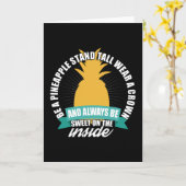 Be Pineapple Stand Tall Wear A Crown Karte (Gelbe Blume)